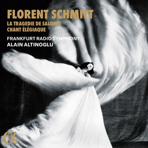 Schmitt La Tragédie de Salomé & Chant élégiaque